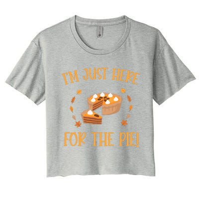 Thanksgiving I’m Just Here For The Pie Gift Women's Crop Top Tee