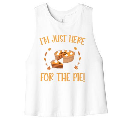 Thanksgiving I’m Just Here For The Pie Gift Women's Racerback Cropped Tank