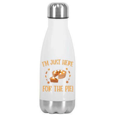 Thanksgiving I’m Just Here For The Pie Gift Stainless Steel Insulated Water Bottle