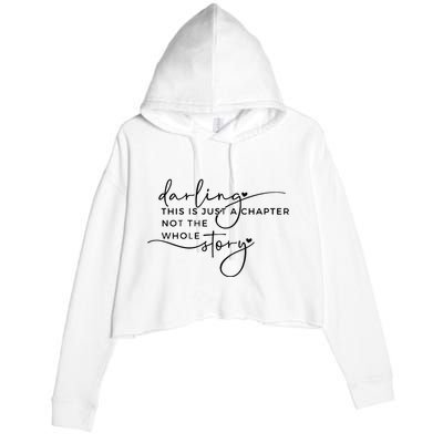 This Is Just A Chapter Not The Whole Story Crop Fleece Hoodie