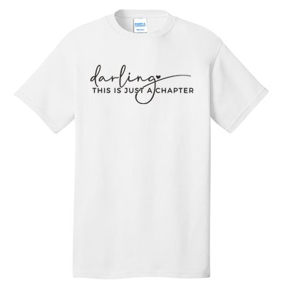 This Is Just A Chapter Not The Whole Story Tall T-Shirt