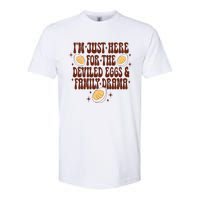 Thanksgiving IM Just Here For The Deviled Eggs Family Drama Softstyle CVC T-Shirt