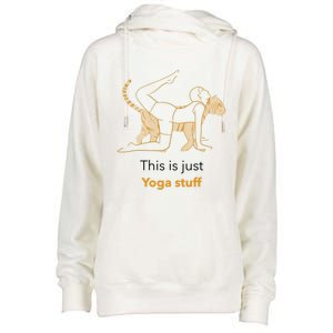 This Is Just Yoga Stuff Gift Womens Funnel Neck Pullover Hood