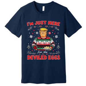 Trump IM Just Here For The Deviled Eggs Trump Christmas Premium T-Shirt