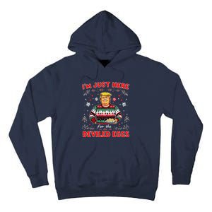 Trump IM Just Here For The Deviled Eggs Trump Christmas Tall Hoodie