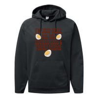 Thanksgiving IM Just Here For The Deviled Eggs Family Drama Gift Performance Fleece Hoodie