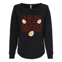 Thanksgiving IM Just Here For The Deviled Eggs Family Drama Gift Womens California Wash Sweatshirt