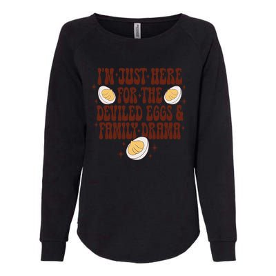 Thanksgiving IM Just Here For The Deviled Eggs Family Drama Gift Womens California Wash Sweatshirt