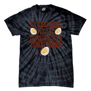 Thanksgiving IM Just Here For The Deviled Eggs Family Drama Gift Tie-Dye T-Shirt