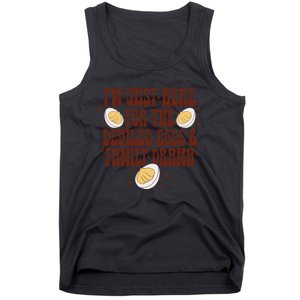 Thanksgiving IM Just Here For The Deviled Eggs Family Drama Gift Tank Top