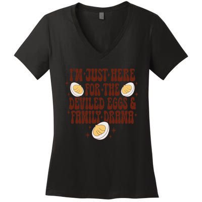 Thanksgiving IM Just Here For The Deviled Eggs Family Drama Gift Women's V-Neck T-Shirt