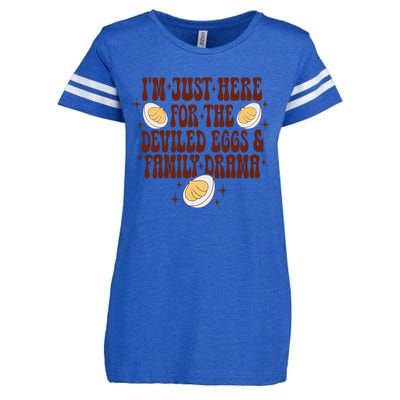 Thanksgiving IM Just Here For The Deviled Eggs Family Drama Gift Enza Ladies Jersey Football T-Shirt