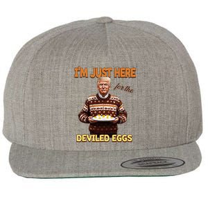 Thanksgiving IM Just Here For The Deviled Eggs Wool Snapback Cap