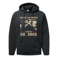 Trump Inauguration January 20 2025 End Of An Error New Year Performance Fleece Hoodie