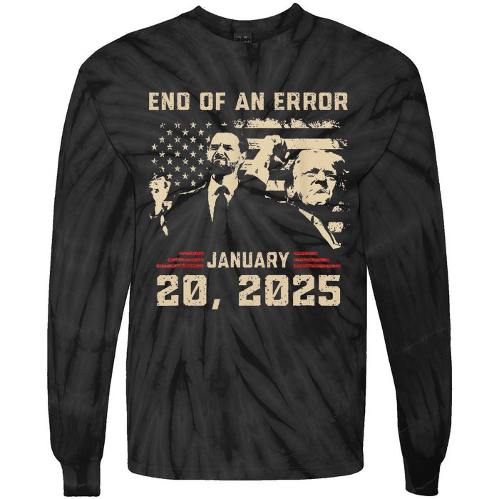 Trump Inauguration January 20 2025 End Of An Error New Year Tie-Dye Long Sleeve Shirt