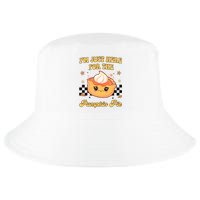 Thanksgiving Im Just Here For The Pumpkin Pie Cool Comfort Performance Bucket Hat