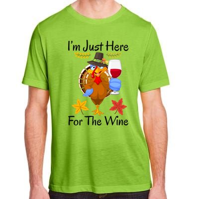 Turkey I’m Just Here For The Wine Thanksgiving Day Gift Adult ChromaSoft Performance T-Shirt