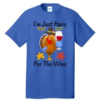 Turkey I’m Just Here For The Wine Thanksgiving Day Gift Tall T-Shirt