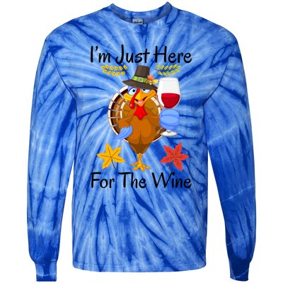 Turkey I’m Just Here For The Wine Thanksgiving Day Gift Tie-Dye Long Sleeve Shirt