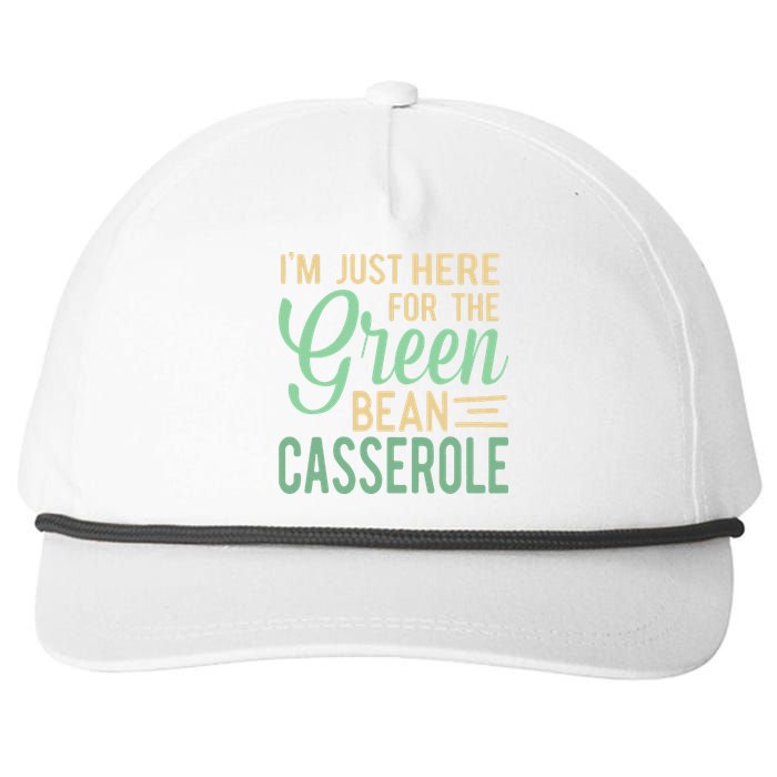 Thanksgiving IM Just Here For The Green Bean Casserole Snapback Five-Panel Rope Hat