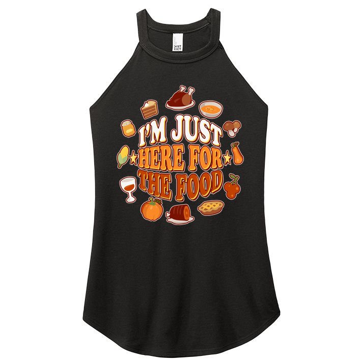 Thanksgiving I'm Just Here For The Food Women's Perfect Tri Rocker Tank