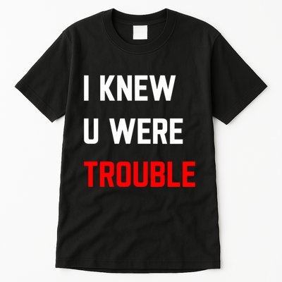 Taylor I Knew U Were Trouble Tall T-Shirt