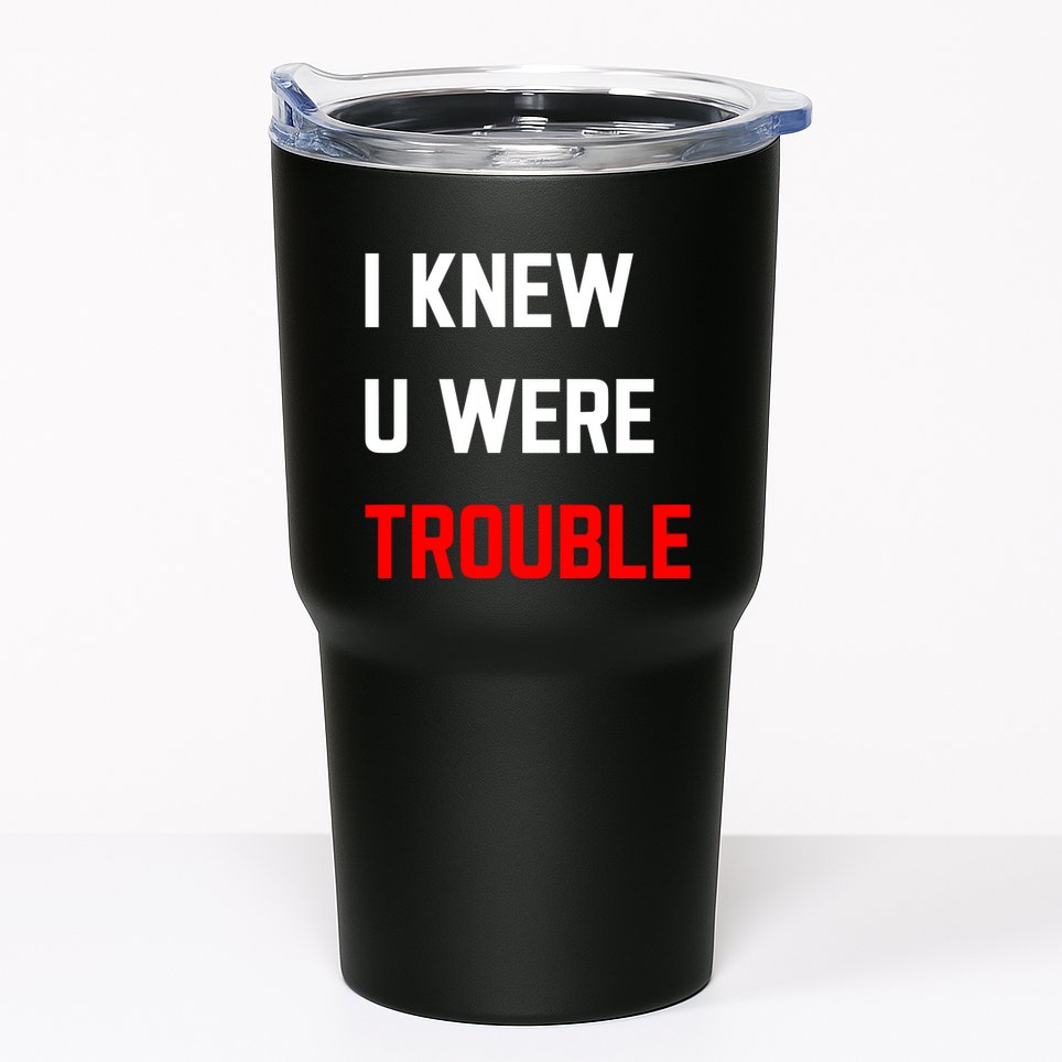 Taylor I Knew U Were Trouble Tumbler