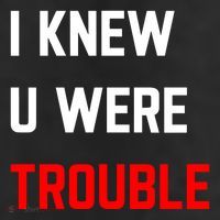 Taylor I Knew U Were Trouble 25L Jumbo Tote
