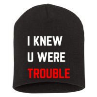 Taylor I Knew U Were Trouble Short Acrylic Beanie