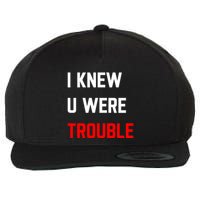 Taylor I Knew U Were Trouble Wool Snapback Cap