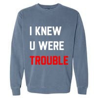 Taylor I Knew U Were Trouble Garment-Dyed Sweatshirt