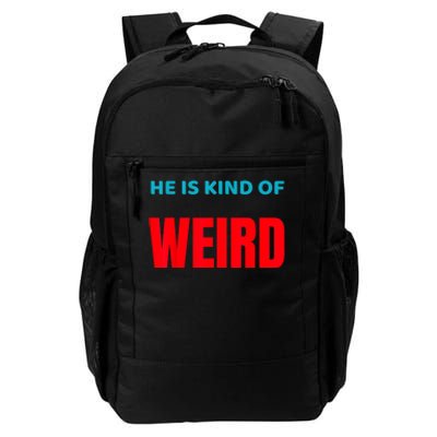 Trump Is Kind Of Weird Funny Design Politics Daily Commute Backpack