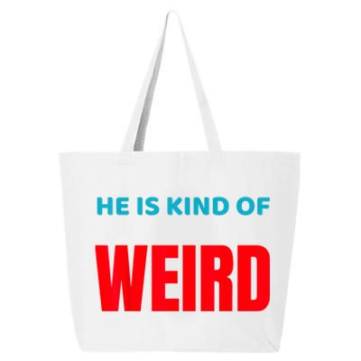 Trump Is Kind Of Weird Funny Design Politics 25L Jumbo Tote