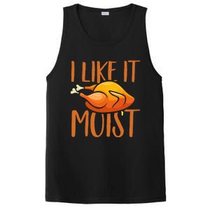 Turkey I Like It Moist Thanksgiving Great Gift PosiCharge Competitor Tank