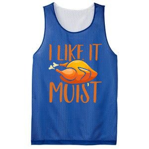 Turkey I Like It Moist Thanksgiving Great Gift Mesh Reversible Basketball Jersey Tank