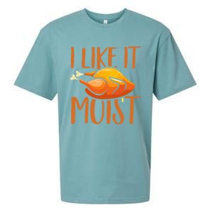 Turkey I Like It Moist Thanksgiving Great Gift Sueded Cloud Jersey T-Shirt