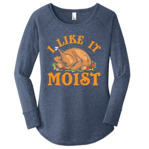 Turkey I Like It Moist Thanksgiving Great Gift Women's Perfect Tri Tunic Long Sleeve Shirt