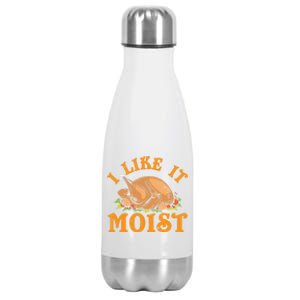 Turkey I Like It Moist Thanksgiving Great Gift Stainless Steel Insulated Water Bottle