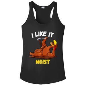 Turkey I Like It Moist Thanksgiving Dinner For Family Ladies PosiCharge Competitor Racerback Tank