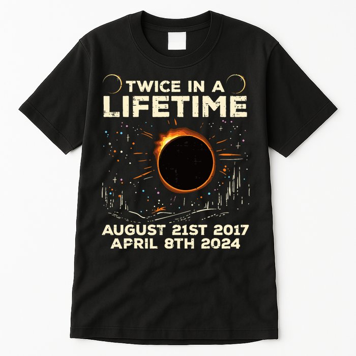 Twice In Lifetime Solar Eclipse 2017 2024 Tall T-Shirt