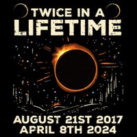 Twice In Lifetime Solar Eclipse 2017 2024 Tall T-Shirt