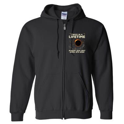 Twice In Lifetime Solar Eclipse 2017 2024 Full Zip Hoodie