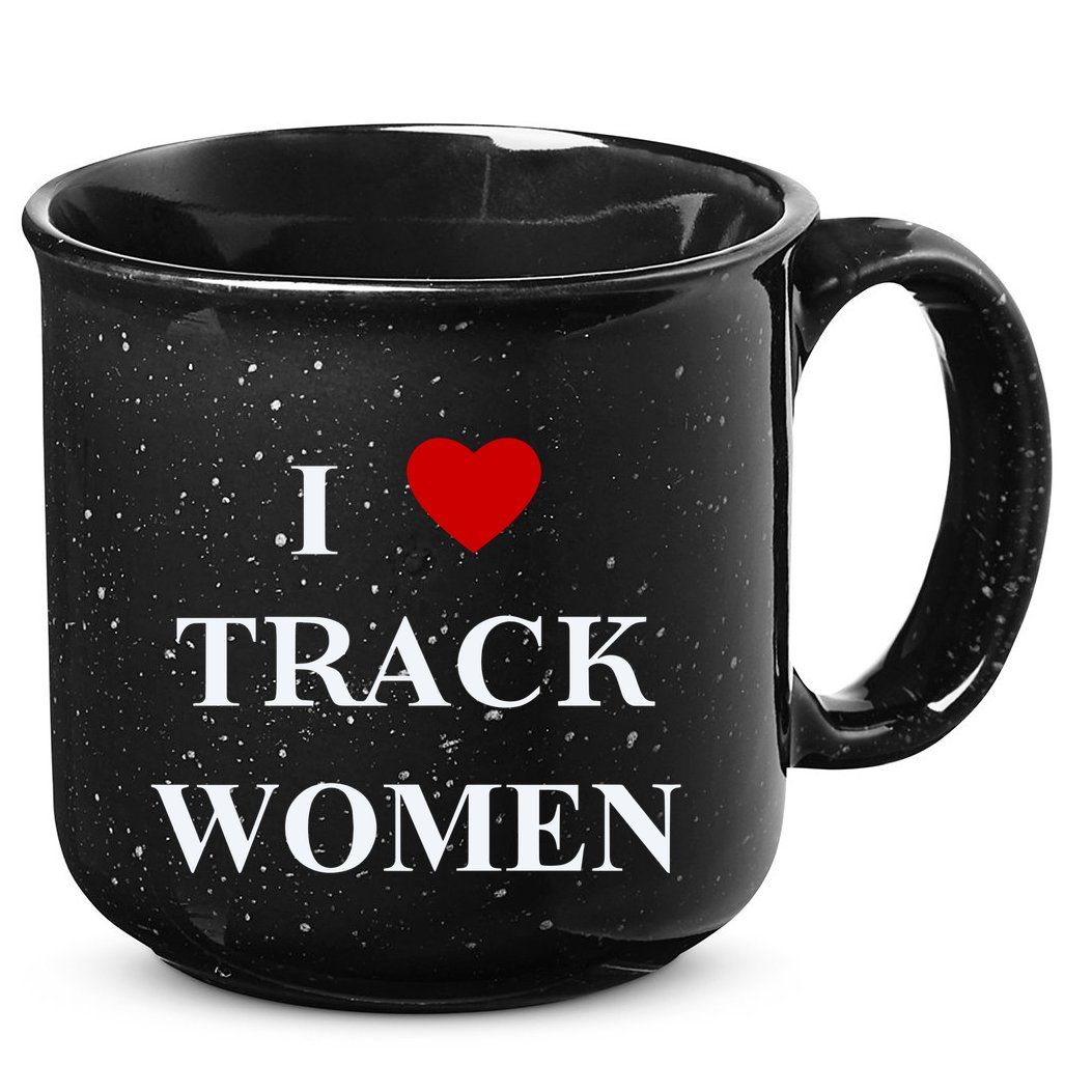 Tf I Love Track Women 15oz Campfire Ceramic Mug
