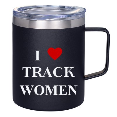Tf I Love Track Women 12oz Stainless Steel Coffee Mug