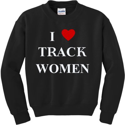 Tf I Love Track Women Kids Sweatshirt