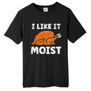 Turkey I Like It Moist Funny Thanksgiving Tall Fusion ChromaSoft Performance T-Shirt