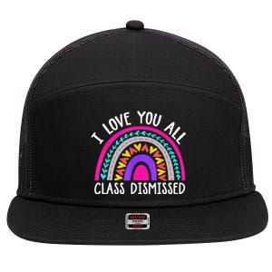 Teacher I Love You All Class Dismissed Last Day Of School 7 Panel Mesh Trucker Snapback Hat