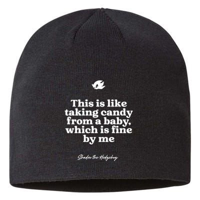 This Is Like Taking Candy From A Baby Which Is Fine By Me Shadow The Hedgehog Ho Sustainable Beanie