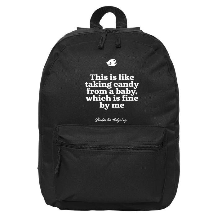 This Is Like Taking Candy From A Baby Which Is Fine By Me Shadow The Hedgehog Ho 16 in Basic Backpack