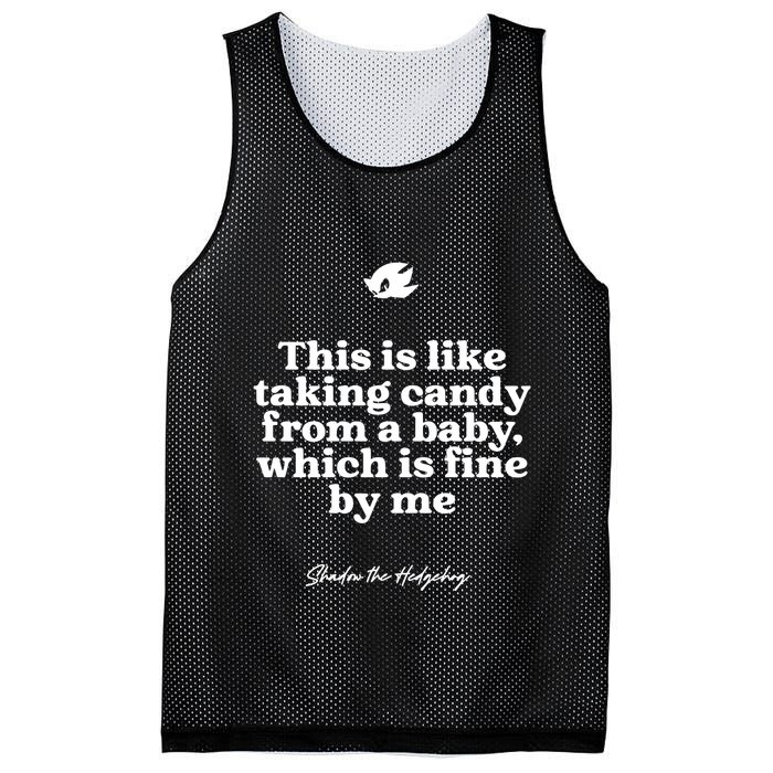 This Is Like Taking Candy From A Baby Which Is Fine By Me Shadow The Hedgehog Ho Mesh Reversible Basketball Jersey Tank